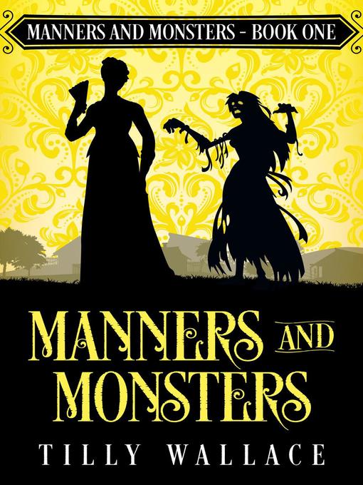 Title details for Manners and Monsters by Tilly Wallace - Available